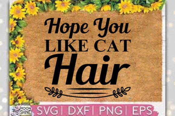 Doormat SVG Design: Hope You Like Dog Hair