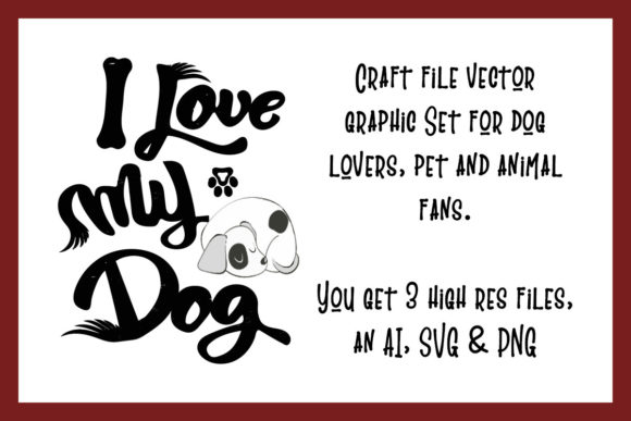 I Love My Dog Craft File Vector Graphic
