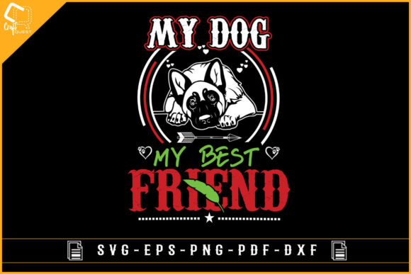 My Dog My Best Friend–Dog Lover Design